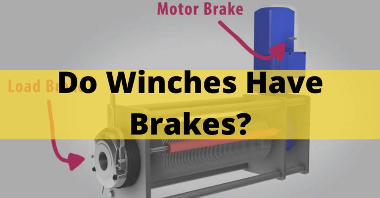Do Winches Have Brakes