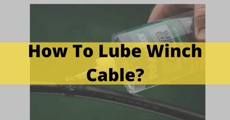 How To Lube Winch Cable