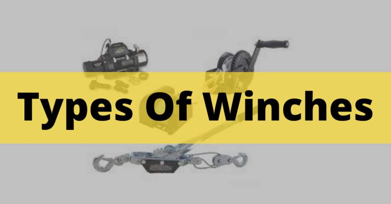 Types Of Winches – Quick Learn About All Types In 2022