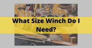 What Size Winch Do I Need