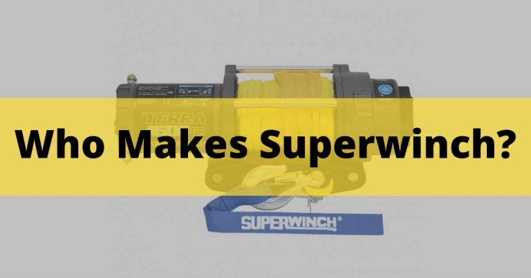 Who Makes Superwinch? Best Products For You In 2023