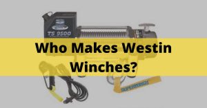 Who Makes Westin Winches