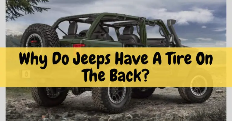 Why Do Jeeps Have a Tire On the Back?