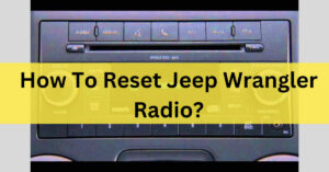 How To Reset Jeep Wrangler Radio