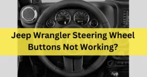 Jeep Wrangler Steering Wheel Buttons Not Working